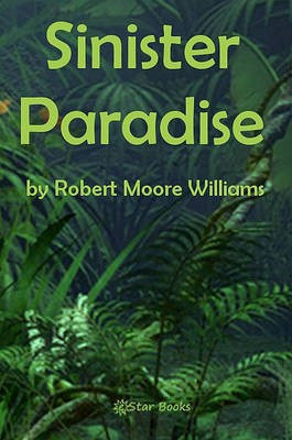 Sinister Paradise(English, Electronic book text, Williams Robert Moore)