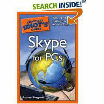 Complete Idiot's Guide to Skype(English, Paperback, Sheppard Andrew)