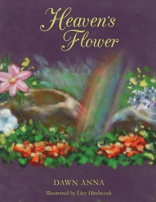 Heaven's Flower(English, Paperback, Anna Dawn)