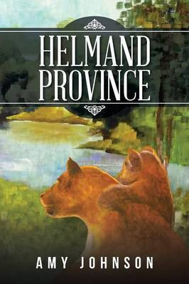 Helmand Province(English, Paperback, Johnson Amy PhD)