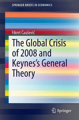 The Global Crisis of 2008 and Keynes's General Theory(English, Electronic book text, unknown)