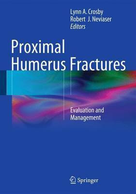 Proximal Humerus Fractures; Evaluation and Management(English, Electronic book text, unknown)