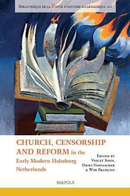 Church, Censorship and Reform in the Early Modern Habsburg Netherlands(English, Paperback, unknown)