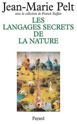 Les Langages Secrets de la Nature(French, Electronic book text, Pelt Jean-Marie)