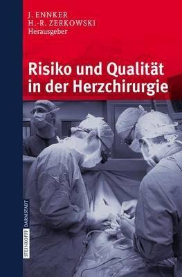 Risiko Und Qualitdt in Der Herzchirurgie(German, Electronic book text, unknown)