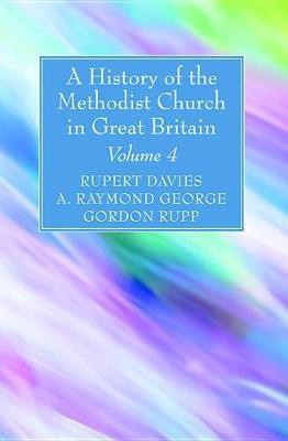 A History of the Methodist Church in Great Britain, Volume Four(English, Paperback, unknown)