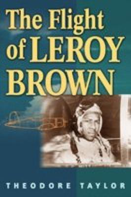 The Flight of Leroy Brown(English, Paperback, Taylor Theodore)
