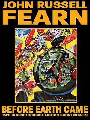 Before Earth Came(English, Electronic book text, Fearn John Russell)