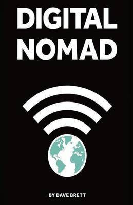 Digital Nomad(English, Paperback, Brett Dave)
