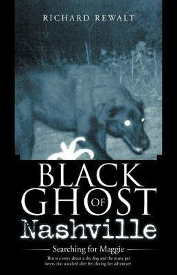 Black Ghost of Nashville(English, Paperback, Rewalt Richard)