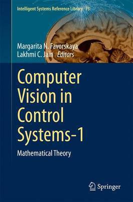 Computer Vision in Control Systems-1; Mathematical Theory(English, Electronic book text, unknown)