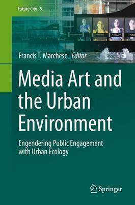 Media Art and the Urban Environment(English, Electronic book text, unknown)