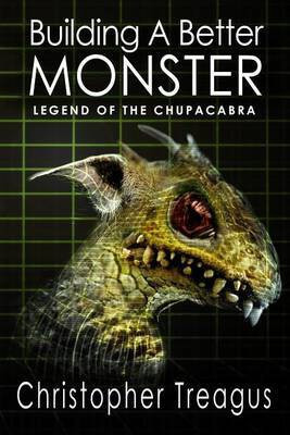 Building a Better Monster(English, Electronic book text, Treagus Christopher)