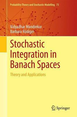 Stochastic Integration in Banach Spaces; Theory and Applications(English, Electronic book text, unknown)