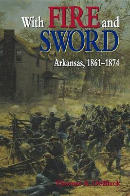 With Fire and Sword(English, Electronic book text, Deblack Thomas A)