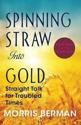 Spinning Straw Into Gold(English, Paperback, Berman Morris)