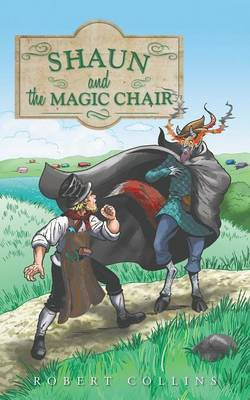 Shaun and the Magic Chair(English, Paperback, Collins Robert)