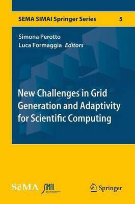 New Challenges in Grid Generation and Adaptivity for Scientific Computing(English, Electronic book text, unknown)