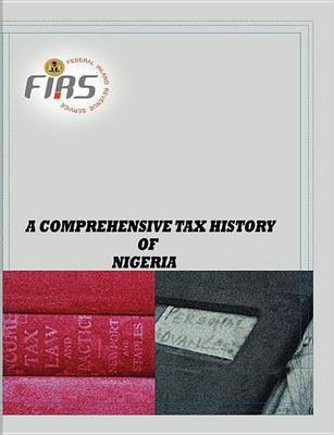 A Comprehensive Tax History of Nigeria(English, Electronic book text, unknown)