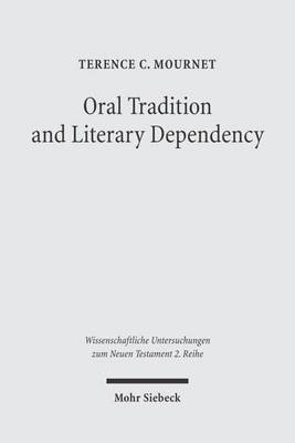 Oral Tradition and Literary Dependency(English, Paperback, Mournet Terence C.)