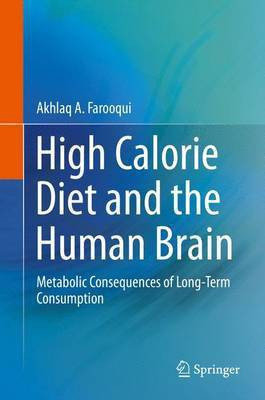 High Calorie Diet and the Human Brain(English, Electronic book text, Farooqui Akhlaq A)
