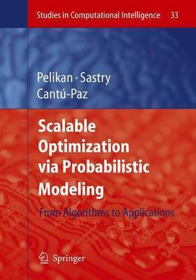 Scalable Optimization Via Probabilistic Modeling(English, Electronic book text, Pelikan Martin)