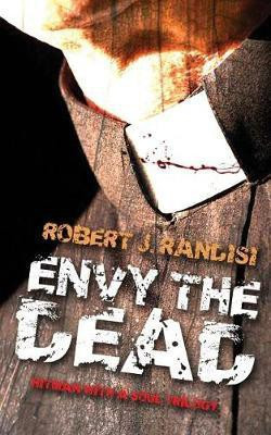 Envy the Dead(English, Paperback, Randisi Robert J)
