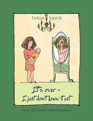 It's over - I just don't know it yet!(English, Paperback, Sahib Tanja)