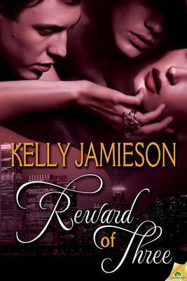Reward of Three(English, Electronic book text, Jamieson Kelly)