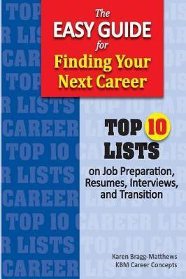 The Easy Guide for Finding Your Next Career(English, Paperback, Bragg-Matthews Karen)