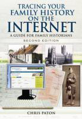 Tracing Your Family History on the Internet: A Guide for Family Historians(English, Paperback, Paton Chris)