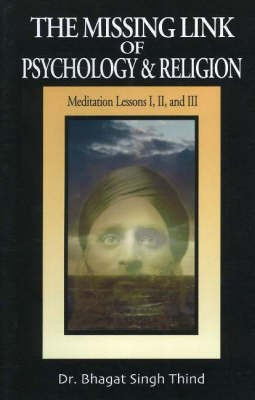 Missing Link of Psychology & Religion(English, Paperback, Thind Bhagat Singh Dr)