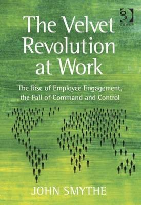 The Velvet Revolution at Work(English, Electronic book text, Smythe John Mr)