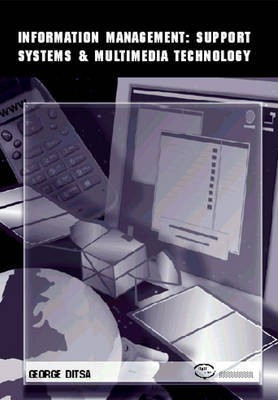 Information Management: Support Systems & Multimedia Technology(English, Electronic book text, unknown)