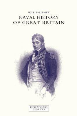 NAVAL HISTORY OF GREAT BRITAIN FROM THE DECLARATION OF WAR BY FRANCE IN 1793 TO THE ACCESSION OF GEORGE IV Volume Four(English, Paperback, James William Dr)