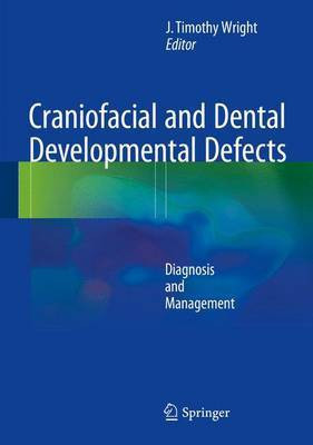 Craniofacial and Dental Developmental Defects; Diagnosis and Management(English, Electronic book text, unknown)