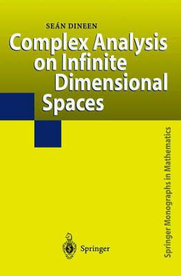 Complex Analysis on Infinite Dimensional Spaces(English, Hardcover, Dineen Sean)