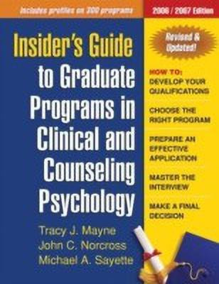 Insider's Guide to Graduate Programs in Clinical and Counseling Psychology(English, Paperback, Sayette Michael A.)
