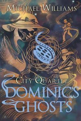 Dominic's Ghosts(English, Paperback, Williams Michael)