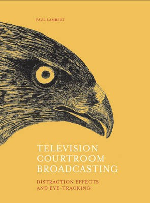 Television Courtroom Broadcasting(English, Electronic book text, Lambert Paul)