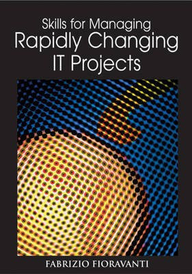 Skills for Managing Rapidly Changing IT Projects(English, Electronic book text, Fioravanti Fabrizio)