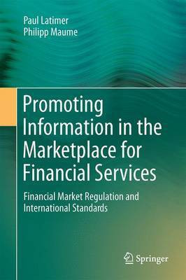 Promoting Information in the Marketplace for Financial Services; Financial Market Regulation and International Standards(English, Electronic book text, unknown)