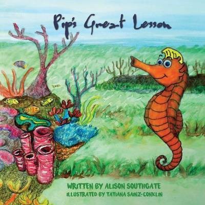 Pip's Great Lesson(English, Paperback, Southgate Alison)