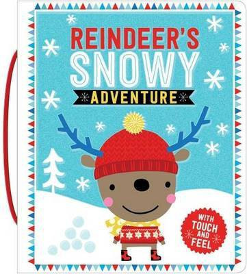 Touch and Feel- Reindeer's Snowy Adventure(English, Hardcover, Down Hayley)