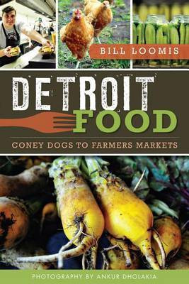 Detroit Food(English, Electronic book text, Loomis Bill)