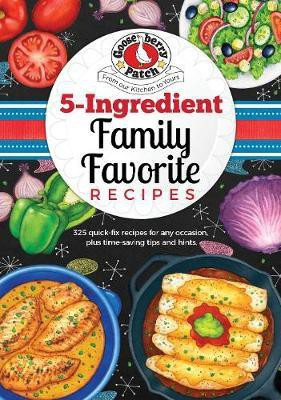 5 Ingredient Family Favorite Recipes(English, Electronic book text, Gooseberry Patch)