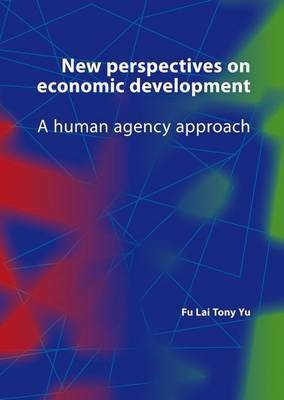 New perspectives on economic development(English, Hardcover, Yu Fu Lai (Tony))