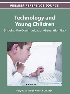 Technology and Young Children: Bridging the Communication-Generation Gap(English, Electronic book text, unknown)