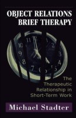 Object Relations Brief Therapy(English, Hardcover, Stadter Michael)