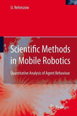 Scientific Methods in Mobile Robotics(English, Electronic book text, Nehmzow Ulrich)